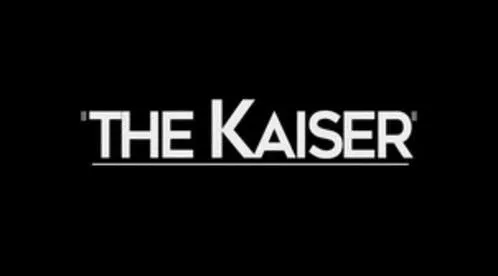 THE KAISER