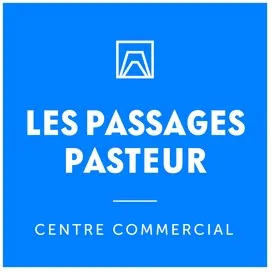 LES PASSAGES PASTEUR CENTRE COMMERCIAL