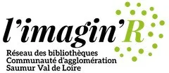 L'imagin'R Réseau des bibliothèques Communauté d'agglomération Saumur Val de Loire