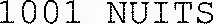 1001 NUITS