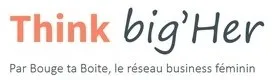 Think big'Her Par Bouge ta Boîte, le réseau business féminin