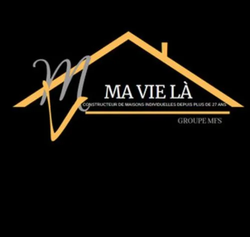 M MA VIE LA constructeur de maisons individuelles depuis plus de 27 ans GROUPE MFS