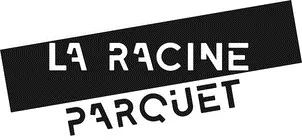 LA RACINE PARQUET