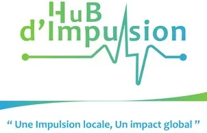 HuB d'Impulsion "Une Impulsion locale, Un impact global"