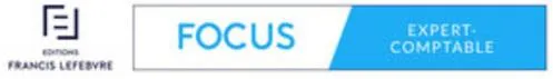 FOCUS EXPERT-COMPTABLE EDITIONS FRANCIS LEFEBVRE
