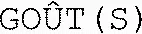 GOÛT(S)