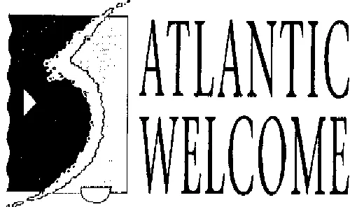 ATLANTIC WELCOME