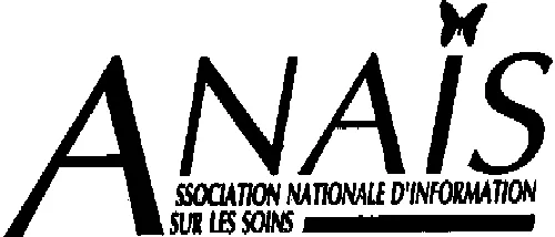 ANAIS ASSOCIATION NATIONALE D'INFORMATION SUR LES SOINS