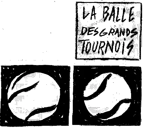 LA BALLE DES GRANDS TOURNOIS
