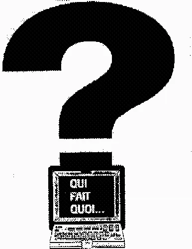 ? QUI FAIT QUOI...