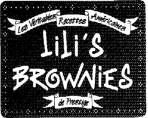 LILI'S BROWNIES LES VERITABLES RECETTES AMERICAINES DE PRESTIGE