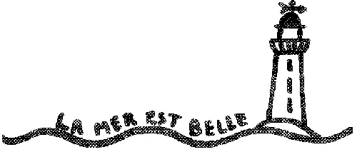 LA MER EST BELLE