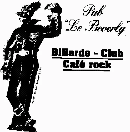 PUB "LE BEVERLY" BILLARDS-CLUB CAFE ROCK