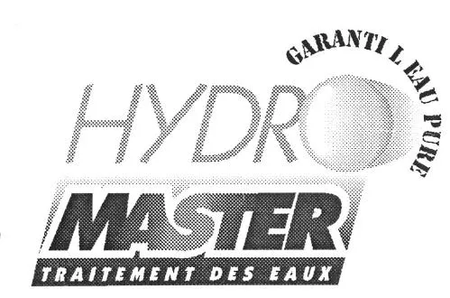 HYDRO MASTER TRAITEMENT DES EAUX GARANTIE L'EAU PURE