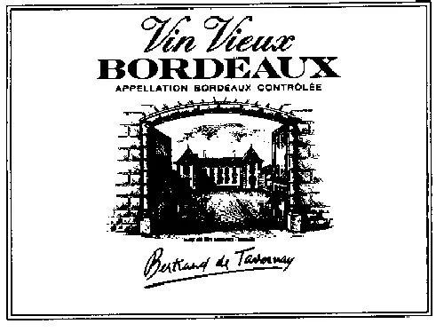 VIN VIEUX BORDEAUX BERTRAND DE TAVERNAY
