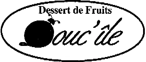 DESSERT DE FRUIT DOUC'ILE