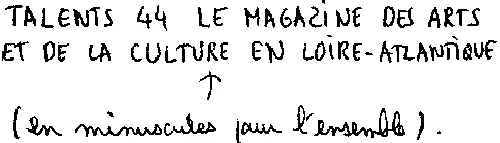 TALENTS 44 LE MAGAZINE DES ARTS ET DE LA CULTURE EN LOIRE-ATLANTIQUENO M96607177
