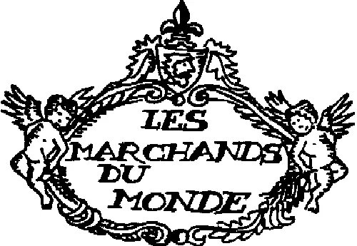 LES MARCHANDS DU MONDE