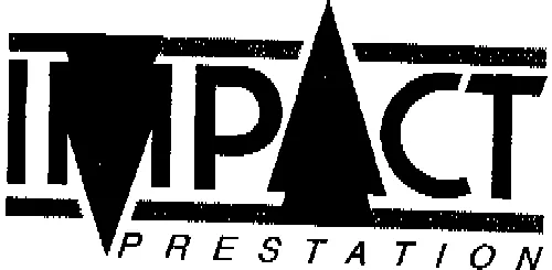 IMPACT PRESTATION