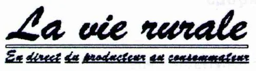 LA VIE RURALE EN DIRECT DU PRODUCTEUR AU CONSOMMATEUR