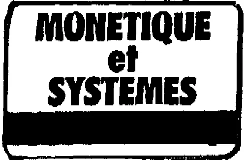 MONETIQUE ET SYSTEMES