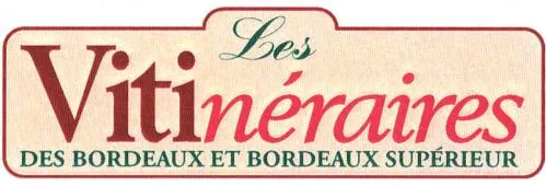 LES VITINERAIRES DES BORDEAUX ET BORDEAUX SUPERIEUR