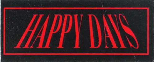 HAPPY DAYS