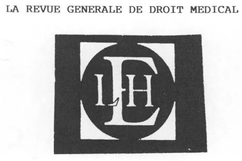 LEH LA REVUE GENERALE DE DROIT MEDICAL