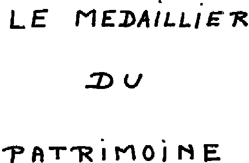 LE MEDAILLIER DU PATRIMOINE