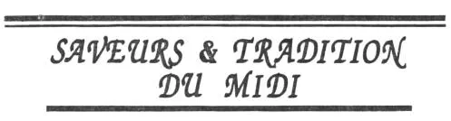 Saveurs & tradition du Midi