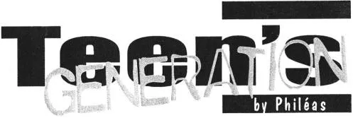 Teen's Génération By Philéas