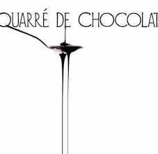 QUARRE DE CHOCOLAT
