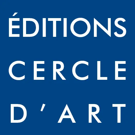 LES EDITIONS CERCLE D'ART