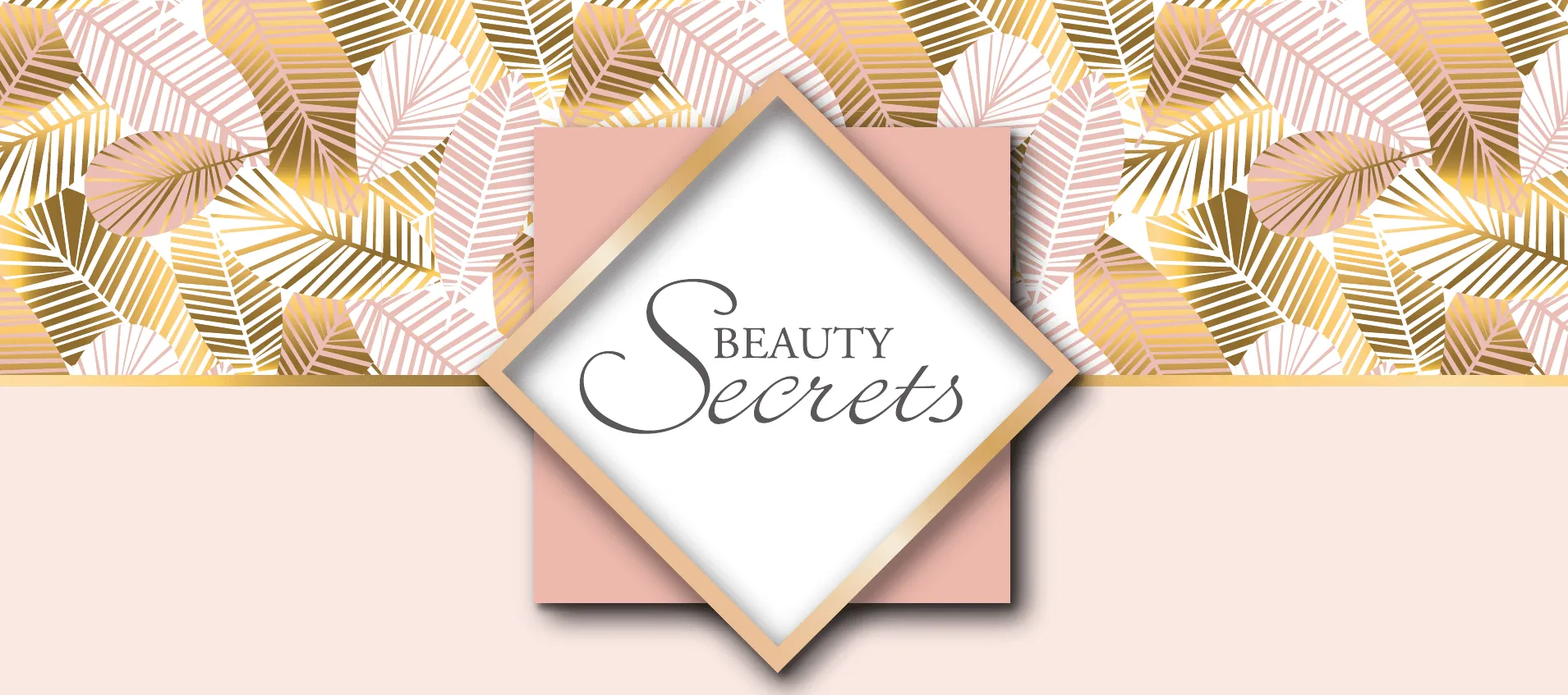 BEAUTY SECRET